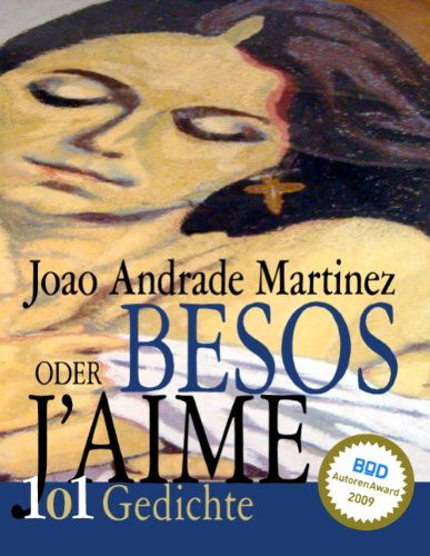 Cover for Joao Andrade Martinez · Besos Oder J'aime (Paperback Book) [German edition] (2009)