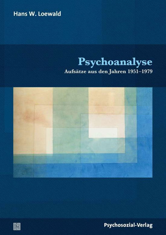 Psychoanalyse - Hans W. Loewald - Books - Psychosozial Verlag GbR - 9783837931273 - December 1, 2021