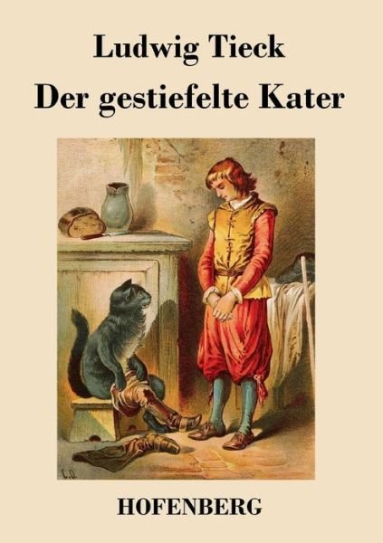 Cover for Ludwig Tieck · Der Gestiefelte Kater (Paperback Book) (2016)