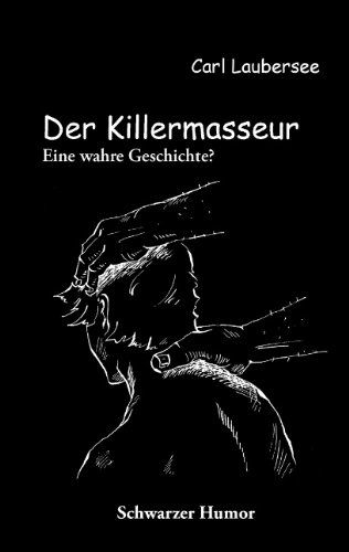 Cover for Carl Laubersee · Der Killermasseur (Paperback Book) [German edition] (2012)