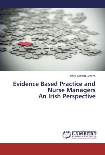Cover for Doolan-grimes Mary · Evidence Based Practice and Nurse Managers an Irish Perspective (Paperback Bog) (2014)