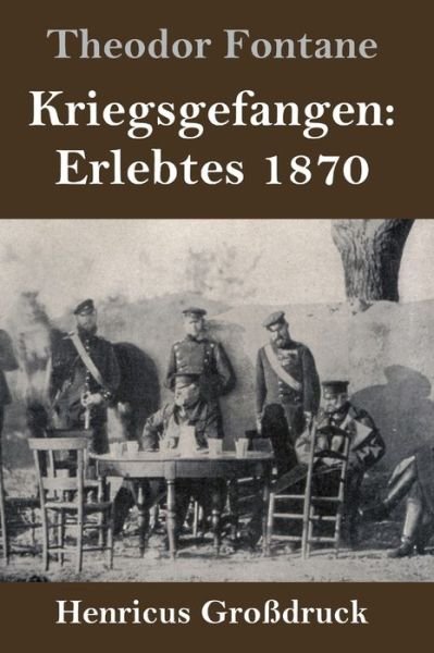 Cover for Theodor Fontane · Kriegsgefangen (Innbunden bok) (2019)