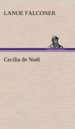 Cover for Lanoe Falconer · Cecilia De No L (Gebundenes Buch) (2012)