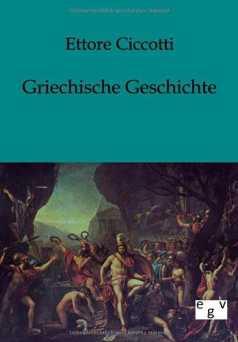 Cover for Ettore Ciccotti · Griechische Geschichte (Taschenbuch) [German edition] (2012)