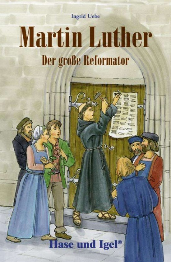 Cover for Uebe · Martin Luther - Der große Reformat (Buch)