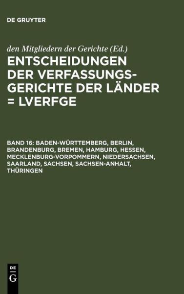 Cover for Den Mitgliedern Der Gerichte · Entscheidungen d.Verfassungsgerichte.16 (Book) [German edition] (2007)