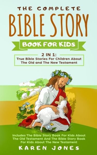 Cover for Karen Jones · The Complete Bible Story Book For Kids (Paperback Bog) (2019)