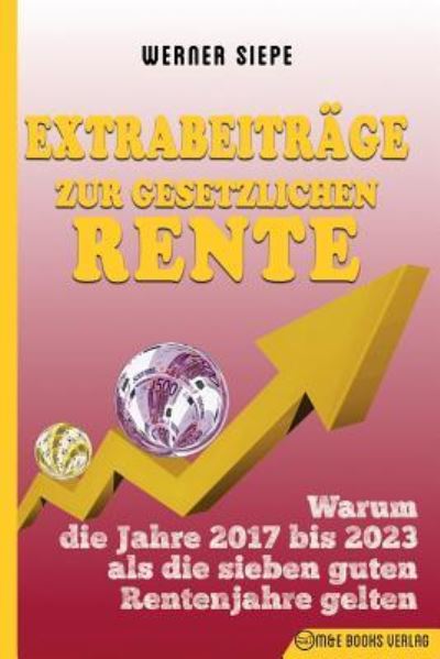 Cover for Werner Siepe · Extrabeitrage zur gesetzlichen Rente (Taschenbuch) (2017)