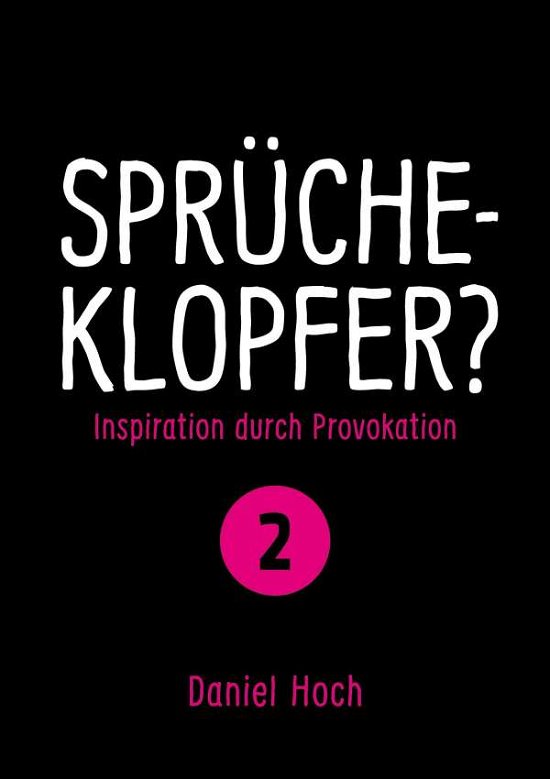 Cover for Hoch · Sprücheklopfer? - Ìnspiration durc (Bog) (2020)