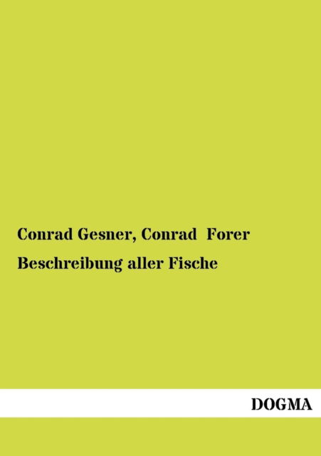 Cover for Conrad Gesner · Beschreibung Aller Fische (Paperback Book) [German, 1 edition] (2012)