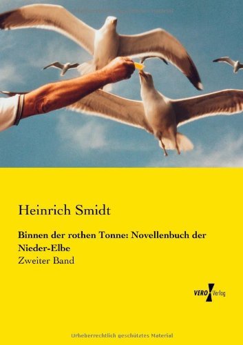 Cover for Heinrich Smidt · Binnen Der Rothen Tonne: Novellenbuch Der Nieder-elbe: Zweiter Band (Volume 2) (German Edition) (Paperback Bog) [German edition] (2019)