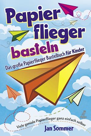 Cover for Jan Sommer · Papierfliegerbasteln (Book) (2022)