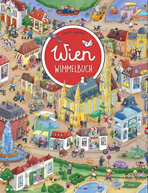 Carolin GÃ¶rtler · Wien Wimmelbuch (Book)