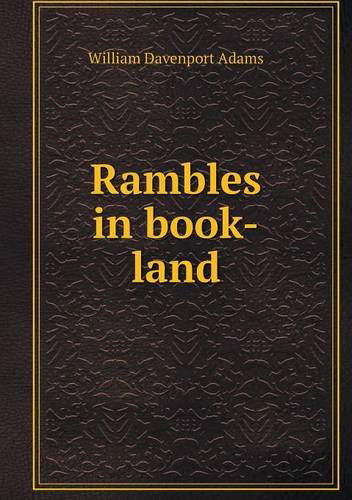 Rambles in Book-land - William Davenport Adams - Books - Book on Demand Ltd. - 9785518612273 - August 23, 2013