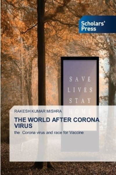 Cover for Rakesh Kumar Mishra · The World After Corona Virus (Paperback Book) (2021)