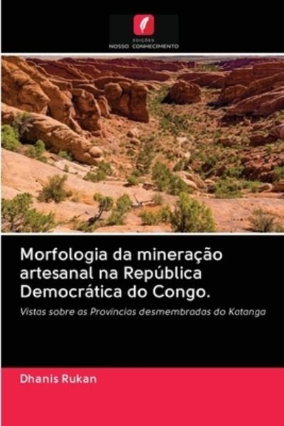 Cover for Rukan · Morfologia da mineração artesanal (Bok) (2020)