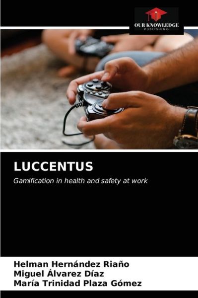Cover for Helman Hernandez Riano · Luccentus (Paperback Book) (2021)