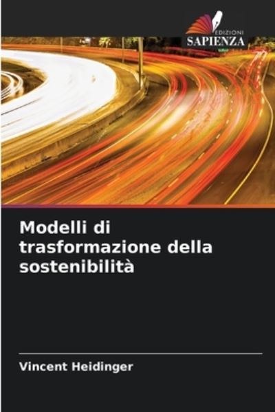 Cover for Vincent Heidinger · Modelli di trasformazione della sostenibilita (Paperback Book) (2021)