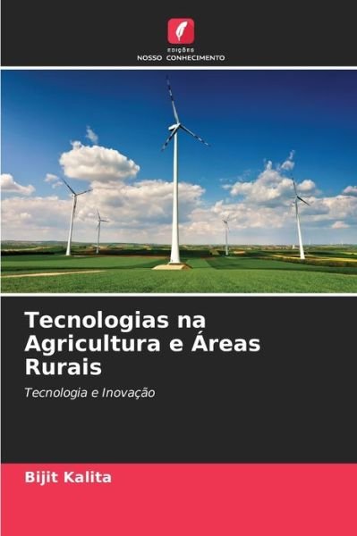 Cover for Bijit Kalita · Tecnologias na Agricultura e Areas Rurais (Paperback Book) (2021)