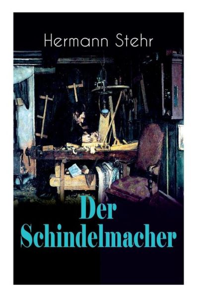 Cover for Hermann Stehr · Der Schindelmacher (Paperback Book) (2018)