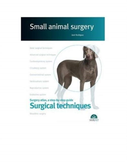 Cover for Jose Rodriguez · Surgical techniques. Small animal surgery (Hardcover Book) (2016)