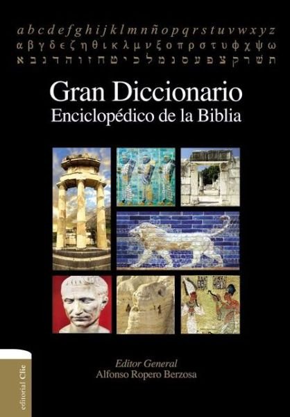 Cover for Zondervan Zondervan · Gran diccionario enciclopedico de la Biblia (Gebundenes Buch) [Spanish edition] (2013)