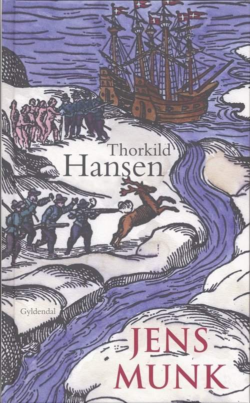 Cover for Thorkild Hansen · Gyldendal Hardback: Jens Munk (Hardcover Book) [5e uitgave] (2007)