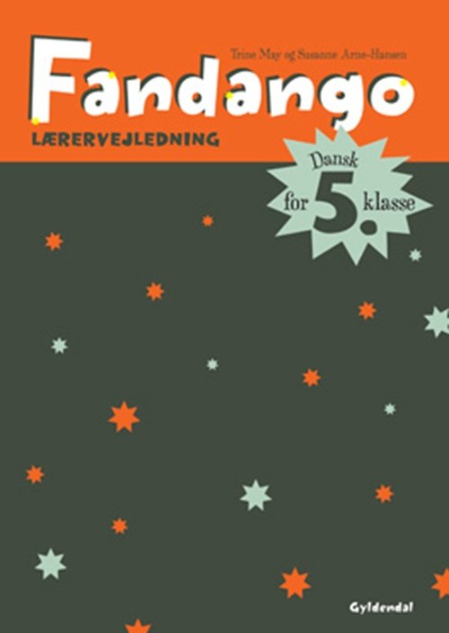 Cover for Trine May; Susanne Arne-Hansen · Fandango 5. klasse: Fandango 5. Lærervejledning (Sewn Spine Book) [1st edition] (2009)