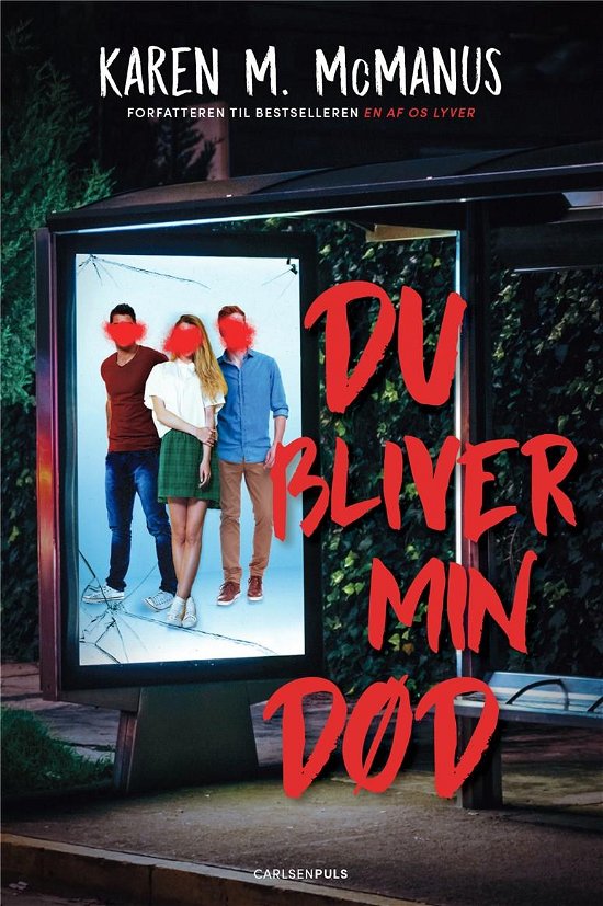 Cover for Karen McManus · Du bliver min død (Sewn Spine Book) [1st edition] (2021)