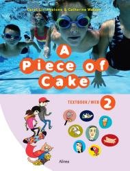 A piece of Cake: A Piece of Cake 2 Textbook / Web - Carol Livingstone; Catherine Watson - Livros - Alinea - 9788723510273 - 8 de julho de 2015