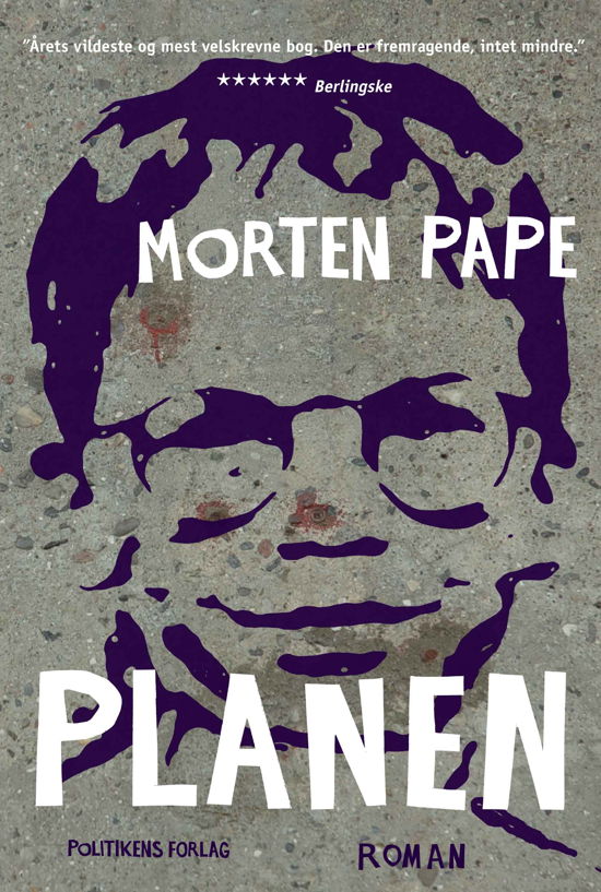 Planen - Morten Pape - Bøger - Politikens Forlag - 9788740043273 - 30. maj 2018