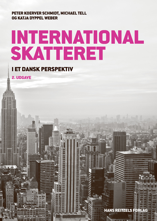 International skatteret - Peter Koerver Schmidt; Michael Tell; Katja Dyppel Weber - Książki - Gyldendal - 9788741273273 - 28 sierpnia 2020