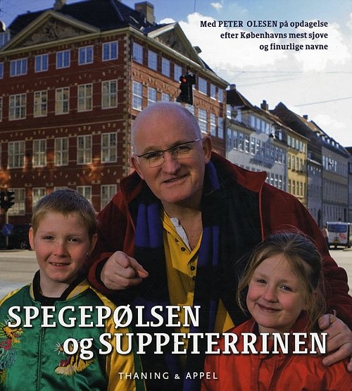 Cover for Peter Olesen · Spegepølsen og Suppeterrinen (Innbunden bok) [1. utgave] (2008)