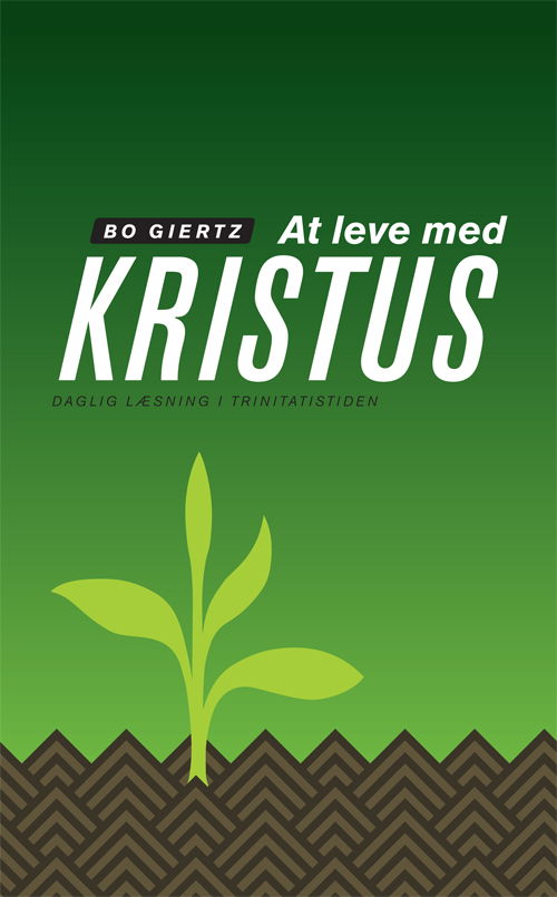 Cover for Bo Giertz · At leve med Kristus (Book) [2nd edition] (2013)