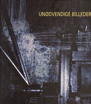 Cover for Ken Denning · Unødvendige billeder (Bound Book) [1st edition] (2007)