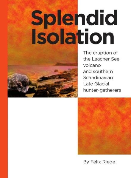 Cover for Felix Riede · Splendid Isolation (Poketbok) [1:a utgåva] (2017)