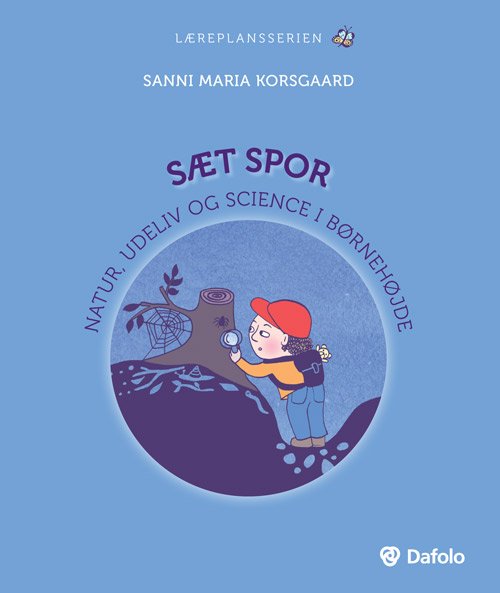 Cover for Sanni Maria Pedersen Korsgaard · Læreplansserien: Sæt spor (Pocketbok) (2018)