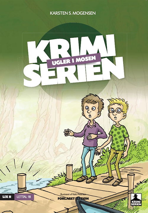 Cover for Karsten S. Mogensen · Krimi serien 8: Ugler i mosen (Hæftet bog) [1. udgave] (2011)