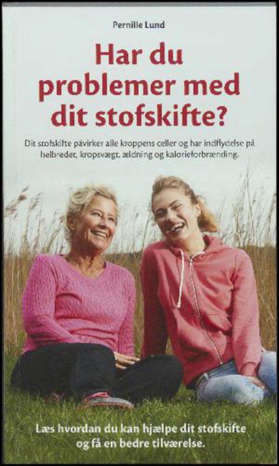 Cover for Pernille Lund · Har Du Problemer Med Dit Stofskifte? (Buch) (2015)