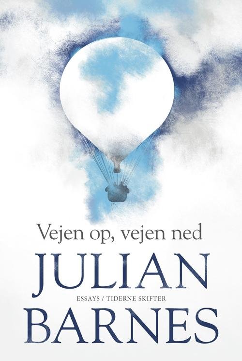 Cover for Julian Barnes · Vejen op, vejen ned (Sewn Spine Book) [1º edição] (2015)