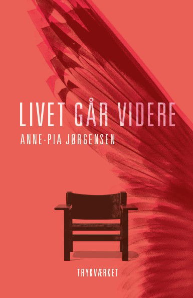 Cover for Anne-Pia Jørgensen · Livet går videre (Sewn Spine Book) [1st edition] (2025)