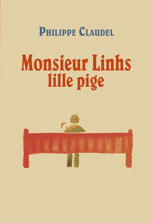 Cover for Philippe Claudel · Monsieur Linhs lille pige (Sewn Spine Book) [1st edition] (2008)