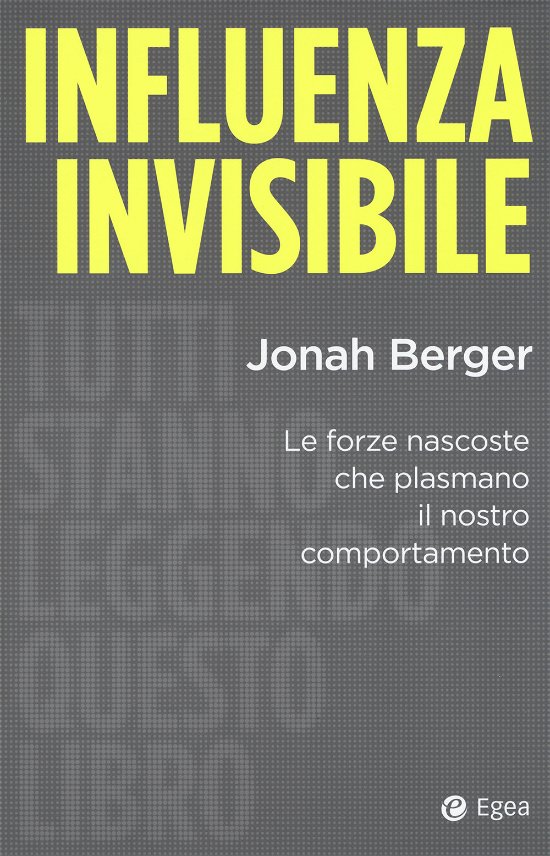 Cover for Jonah Berger · Influenza Invisibile. Le Forze Nascoste Che Plasmano Il Nostro Comportamento (DVD)