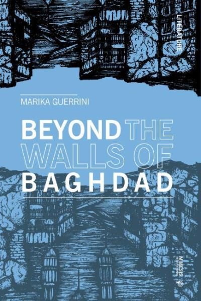 Cover for Marika Guerrini · Beyond the Walls of Baghdad - Literature (Paperback Book) (2022)