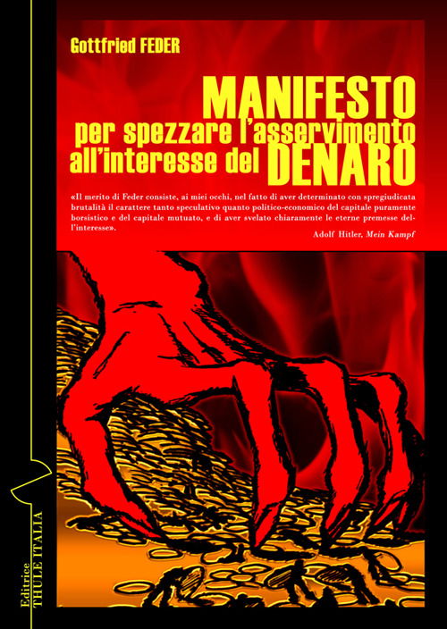 Cover for Gottfried Feder · Manifesto Per Spezzare L'Asservimento All'Interesse Del Denaro (Bok)