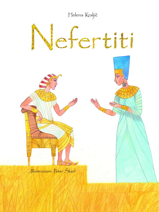 Cover for Helena Kraljic · Nefertiti. Ediz. A Colori (Buch)