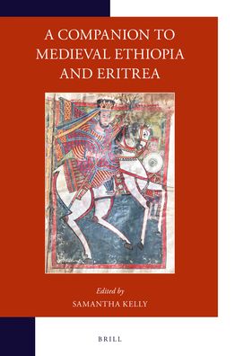 Cover for Samantha Kelly · A Companion to Medieval Ethiopia and Eritrea (Paperback Book) (2020)