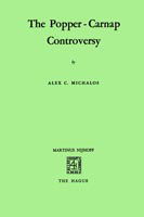 Alex C. Michalos · The Popper-Carnap Controversy (Taschenbuch) [Softcover reprint of the original 1st ed. 1971 edition] (1971)