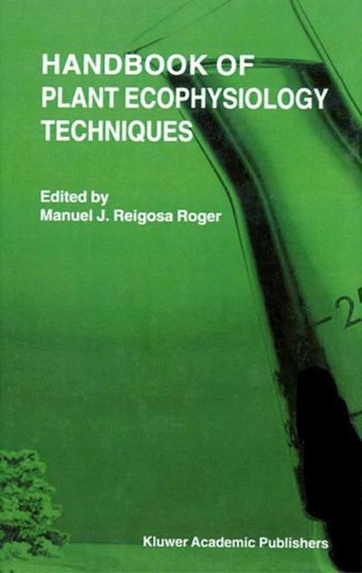 Cover for M J Reigosa Roger · Handbook of Plant Ecophysiology Techniques (Paperback Book) [Softcover reprint of hardcover 1st ed. 2001 edition] (2010)