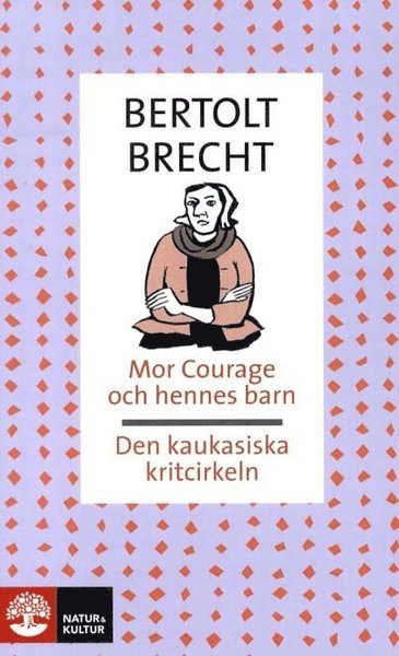Cover for Bertolt Brecht · NoK pocket: Mor Courage och hennes barn / Den kaukasiska kritcirkeln (Pocketbok) (1997)